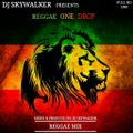 Dj Skywalker - Reggae One Drop