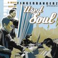 G-Wrex and Replay of the Fingerbangerz presents Used Soul
