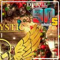DJ Mystic Mystic Moments 90's Edition