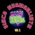 Disco Evangelists - Back to the 80's Part 2