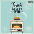 Fresh Out Of The Oven (11/2020) by DJ Snatch
