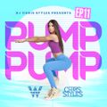 Pump EP.11 // EDM, House, Top40 // Clean // @DJChrisStyles on IG
