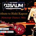 Tribute to Late Mr. Rishi Kapoor - Nonstop Dance Mix by DJ Salim