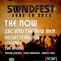 SWNDFEST 2022 - The Now, Zac & The New Men, Columbia, The Velvet Starlings, The Rivers 13.06.22