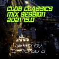 Club Classics Mix Session 2021 15.0