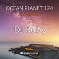 DJ Ruby - Ocean Planet 124 [Oct 08 2021] on Proton Radio