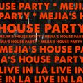 Mejias House Party