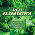 R&B Slowdown EP 46