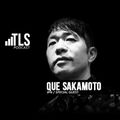 TLS PODCAST 174 - QUE SAKAMOTO - INTERNATIONAL SPECIAL GUEST - JAPAN