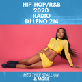 2020 R&B and Rap Radio-Meg the Stallion,Mo3, Dababy, Lil Baby & More-DJ LENO 214