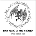 RUIN RADIO X THE FLENSER : APRIL MIXTAPE 2020