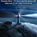 Maarten Metz - I'm From Another World 032 (Welcome To My Lonely Lighthouse)