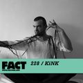 FACT Mix 228: KiNK
