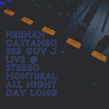 Hernan Cattaneo B2B Guy J - Live @ Stereo Montreal All Night Day Long