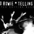 Bowie - Telling Lies E.P. 2022 Mix