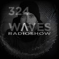 WAVES #324 - DAVE CLARKE INTERVIEW by BLACKMARQUIS - 23/5/21