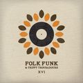 Folk Funk and Trippy Troubadours 16