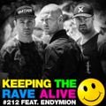 Keeping The Rave Alive Episode 212 featuring Endymion