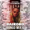 Dj Olemacho - Baikoko Bongo Mix 6 2021