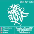 The Wreck Show - December 30, 2021 - 2021 Part 1 of 2