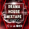 2020 Drama House Mixtape Vol 2(kenyangospel)_Dj Gdat & Yo Alex