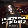 PREZIOSO GOES TO HOLLYWOOD - HALLOWEEN 4