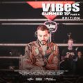 VIBES EP.46 (Summer 19') (Part 4) (HIP HOP / R&B / AFROBEATS / U.K GARAGE)