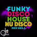 Funky House NU-Disco Mix v23.1