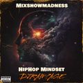 Mixshow Madness - Hip Hop Mindset