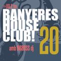 Banyeres House Club #20