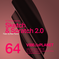 Sketch & Scratch 2.0 Vol. 64 by DJ Tonik feat. DJ Alex Yurov @ VIBEdaPLANET.com