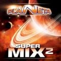 Planeta Super Mix 2