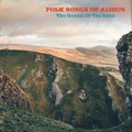 Folk Songs Of Albion | The Sound Of The Isles