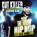 Cut Killer & Patrick Clark - The Finest Hip Hop Club
