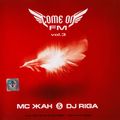 MC Жан & DJ Riga - COME ON FM (Vol.3)
