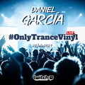 Daniel Garcia @ Live Twitch #OnlyTranceVinyl 25/07/2021