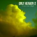 Only Heaven Vol.2