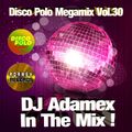 DJ Adamex - Disco Polo Megamix Vol.30 (2021)