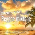 2020~2021 Reggae Mixtape