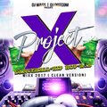 DJ WASS & DJ DOTCOM_PRESENTS_PROJECT X_DANCEHALL & HIPHOP_& R&B MIX (2017 - CLEAN VERSION)