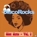 DiscoRocks' Slow Jams - Vol. 1