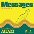 Atjazz - Messages Vol. 3 Continuous mix 2011