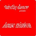 Strictly Dance House Mission 10