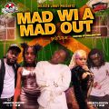 Selecta Jiggy - Mad Wi A Mad Out (Dancehall Mix 2023 Ft Valiant, Vybz Kartel, Likkle Vybz, Malie)
