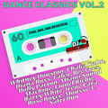 Dance Classics Vol.2 (70s 80s 90s Remixes) Rose Royce, Chaka Kahn, Bee Gees, Diana Ross, Irene Cara
