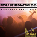 FIESTA DE REGGAETON 2020 | REGGAETON PARTY 2020
