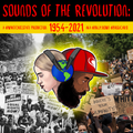 Sounds of the Revolution: 1954-2021