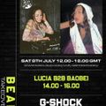 G-Shock Radio - BEAM Takeover 08/07 - Lucia b2b Baobei
