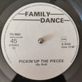 Family Dance - (Side A) Pickin' Up The Pieces