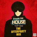 Fresh FM House Top 1000 2015 - The Afterparty Mix
